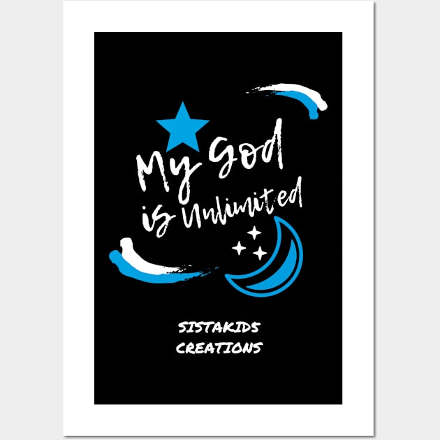 My God is Unlimited Wall Art by SistaKid 5 Creations LLC